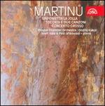 Martinu: Sinfonietta la Jolla; Toccata e due Canzoni; Concerto Grosso