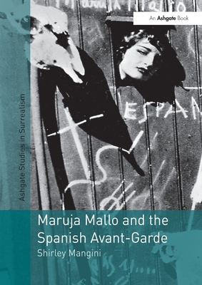 Maruja Mallo and the Spanish Avant-Garde - Mangini, Shirley