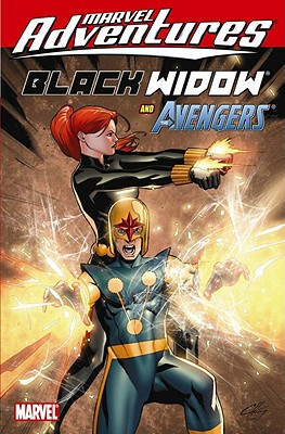 Marvel Adventures Black Widow And The Avengers - Tobin, Paul (Text by)