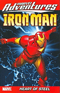 Marvel Adventures Iron Man Vol.1: Heart Of Steel - Lente, Fred Van (Text by)