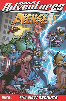 Marvel Adventures The Avengers Vol.8: The New Recruits - Sumerak, Marc (Text by), and Tobin, Paul (Text by)