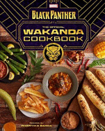 Marvel Comics' Black Panther: Wakanda Cookbook