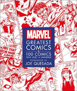 Marvel Greatest Comics: 100 Comics that Built a Universe