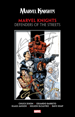 Marvel Knights: Defenders of the Streets - Dixon, Chuck