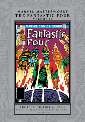 Marvel Masterworks: The Fantastic Four Vol. 21 - Byrne, John (Text by), and Lee, Stan (Text by), and Hannigan, Ed (Text by)