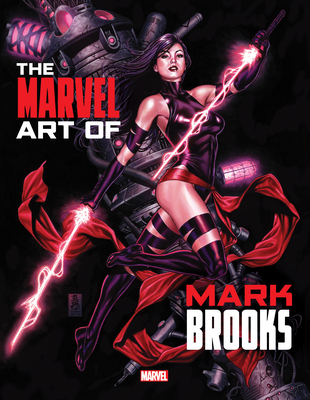 Marvel Monograph: The Art of Mark Brooks - Rhett Thomas, John