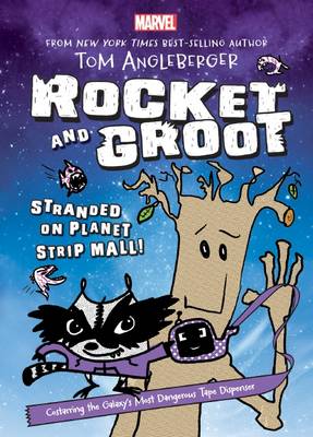 Marvel Rocket and Groot #1: Stranded on Planet Strip Mall! - Angleberger, Tom