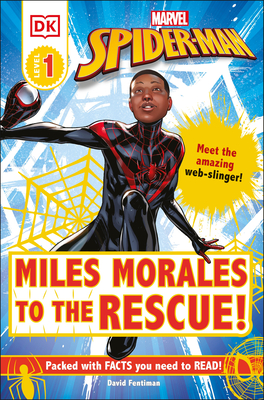 Marvel Spider-Man: Miles Morales to the Rescue!: Meet the Amazing Web-Slinger! - Fentiman, David
