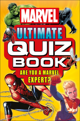 Marvel Ultimate Quiz Book: Are You a Marvel Expert? - Scott, Melanie