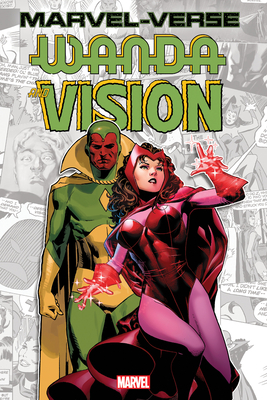 Marvel-Verse: Wanda & Vision - Claremont, Chris, and Simonson, Louise, and Mantlo, Bill