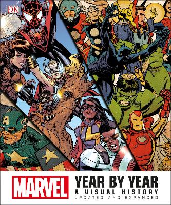 Marvel Year by Year Updated and Expanded: A Visual History - Lee, Stan, and Wiacek, Stephen, and DK