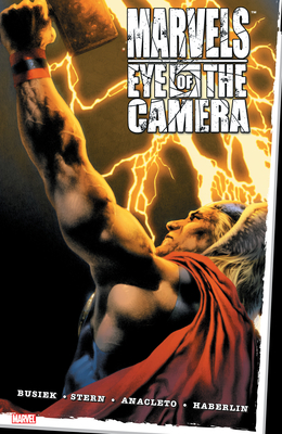 Marvels: Eye of the Camera [New Printing] - Busiek, Kurt, and Marvel Various, and Anacleto, Jay