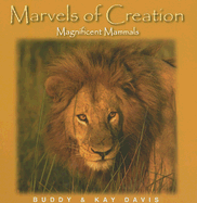 Marvels of Creation: Magnificent Mammals