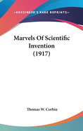 Marvels of Scientific Invention (1917)