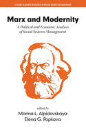 Marx and Modernity: A Political and Economic Analysis of Social Systems Management