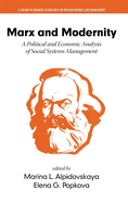 Marx and Modernity: A Political and Economic Analysis of Social Systems Management