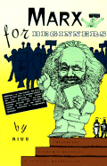 Marx for Beginners - Rius, and Engelhardt, Tom (Editor)