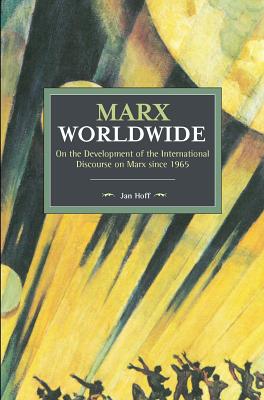 Marx Worldwide: On the Development of the International Discourse on Marx Since 1965 - Centre for Civil Society