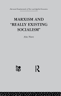 Marxism and "Reality Existing Socialism"