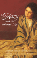 Mary and the Interior Life