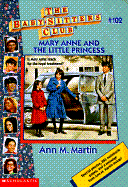 Mary Anne and the Little Princess - Martin, Ann M, Ba, Ma