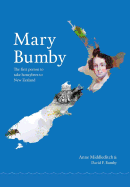 Mary Bumby: The First Person to Take Honeybees to New Zealand