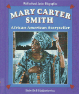 Mary Carter Smith: African-American Storyteller - Hajdusiewicz, Babs Bell