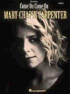 Mary Chapin Carpenter - Come On, Come on