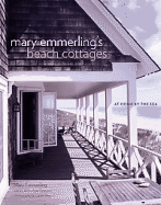 Mary Emmerling's Beach Cottages: At Home by the Sea