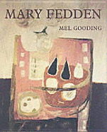 Mary Fedden - Gooding, Mel