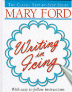 Mary Ford Writing in Icing