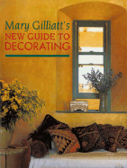 Mary Gilliatt's New Guide to Decorating