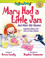Mary Had a Little Jam: And Other Silly Rhymes