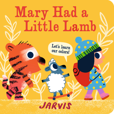 Mary Had a Little Lamb: A Colors Book - 