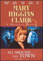 Mary Higgins Clark's All Around the Town