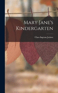 Mary Jane's Kindergarten