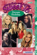 Mary-Kate & Ashley Sweet 16 #12: Dream Holiday
