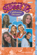 Mary-Kate & Ashley Sweet 16 #15: California Dreams: (California Dreams)