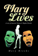 Mary Lives: A Story of Anorexia Nervosa & Bipolar Disorder