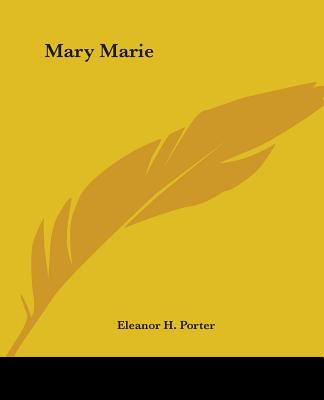 Mary Marie - Porter, Eleanor H