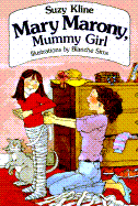 Mary Marony and the Mummy Girl - Kline, Suzy