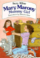 Mary Marony Mummy Girl - Kline, Suzy