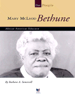 Mary McLeod Bethune: African-American Educator