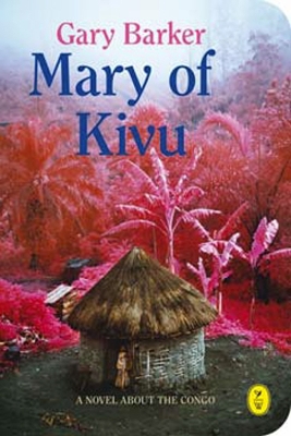 Mary of Kivu - Barker, Gary