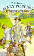 Mary Poppins in Cherry Tree Lane - Travers, P. L.