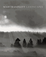 Mary Randlett: Landscapes