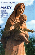 Mary: Reflection of the Trinity, First-Fruits of Creation