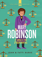 Mary Robinson: A Voice for Fairness: Little Library 5