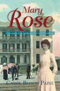 Mary Rose: The Evolution of Love and Medicine in Victorian New Orleans