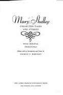 Mary Shelley: Collected Tales and Stories with Original Engravings - Shelley, Mary Wollstonecraft, and Robinson, Charles E (Editor)